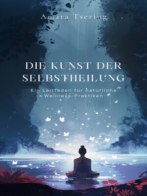 cover image of "Die Kunst der Selbstheilung